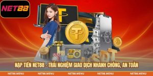 nạp tiền net88 - trải nghiệm giao dịch nhanh chóng